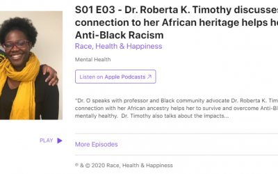 S01 E03 – Dr. Roberta K. Timothy discusses how connection to her African heritage helps her to resist Anti-Black Racism